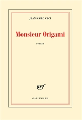 Monsieur Origami - Jean-Marc Ceci