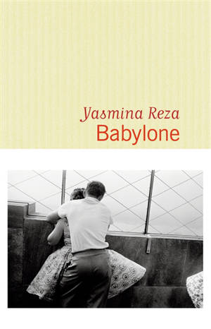 Babylone - Yasmina Reza