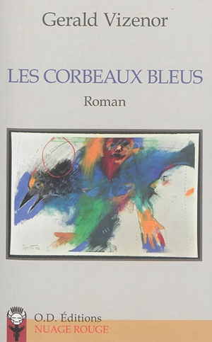 Les corbeaux bleus - Gerald Robert Vizenor