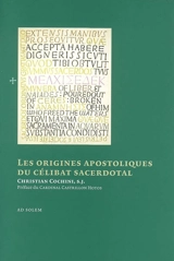 Les origines apostoliques du célibat sacerdotal - Christian Cochini