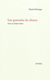 Les quatrains du silence - Claude Martingay