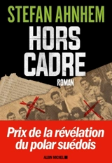 Hors cadre - Stefan Ahnhem