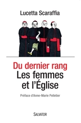 Du dernier rang : les femmes et l'Eglise - Lucetta Scaraffia