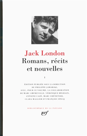 Romans, récits et nouvelles. Vol. 1 - Jack London