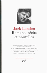 Romans, récits et nouvelles. Vol. 1 - Jack London