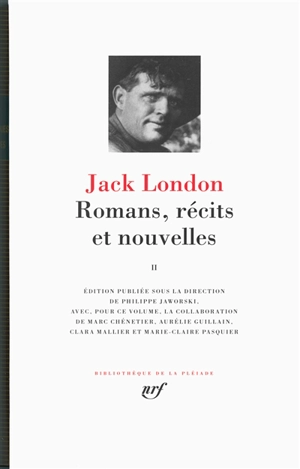 Romans, récits et nouvelles. Vol. 2 - Jack London