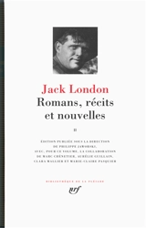 Romans, récits et nouvelles. Vol. 2 - Jack London