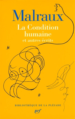 La condition humaine : et autres écrits - André Malraux