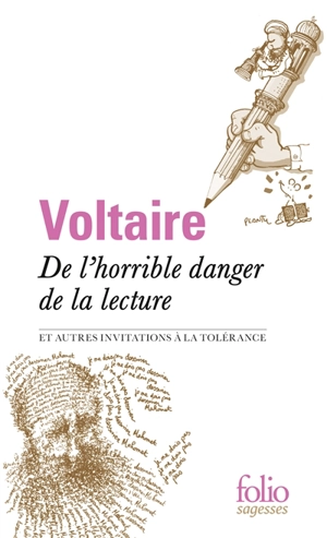 De l'horrible danger de la lecture : et autres invitations à la tolérance - Voltaire