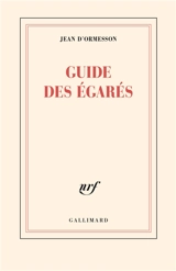 Guide des égarés - Jean d' Ormesson