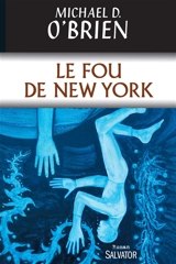 Le fou de New York - Michael David O'Brien