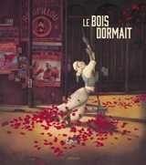 Le bois dormait - Rébecca Dautremer