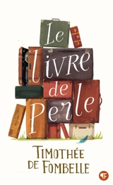 Le livre de Perle - Timothée de Fombelle