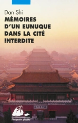 Mémoires d'un eunuque dans la cité interdite - Chunhe Yu