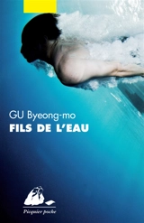 Fils de l'eau - Byeong-Mo Gu