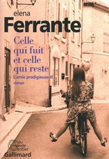 L'amie prodigieuse. Vol. 3. Celle qui fuit et celle qui reste : époque intermédiaire - Elena Ferrante