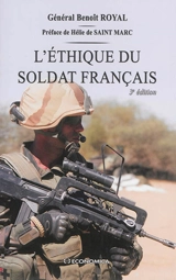 L'éthique du soldat français : la conviction d'humanité - Benoît Royal