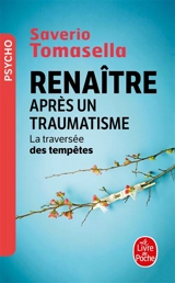 Renaître après un traumatisme : la traversée des tempêtes - Saverio Tomasella