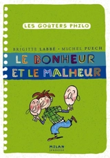 Le bonheur et le malheur - Brigitte Labbé