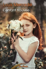 L'enfant trouvée - Louis Mercadié