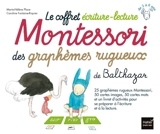 Le coffret écriture-lecture Montessori des graphèmes rugueux de Balthazar - Marie-Hélène Place