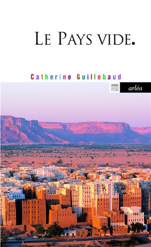 Le pays vide - Catherine Guillebaud