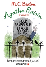 Agatha Raisin enquête. Vol. 5. Pour le meilleur et pour le pire - M.C. Beaton