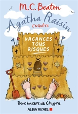 Agatha Raisin enquête. Vol. 6. Vacances tous risques - M.C. Beaton