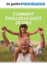 Comment éveiller le goût de Dieu - Fanny Cheyrou
