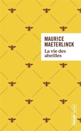 La vie des abeilles - Maurice Maeterlinck