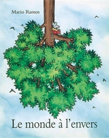 Le monde à l'envers - Mario Ramos