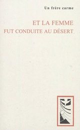 Et la femme fut conduite au désert - François Bixel