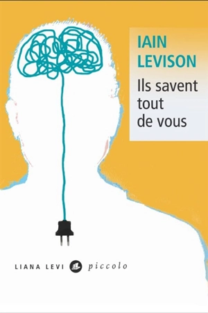 Ils savent tout de vous - Iain Levison