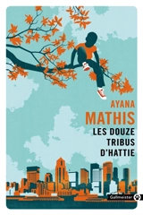 Les douze tribus d'Hattie - Ayana Mathis