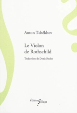 Le violon de Rothschild. L'étudiant - Anton Pavlovitch Tchekhov