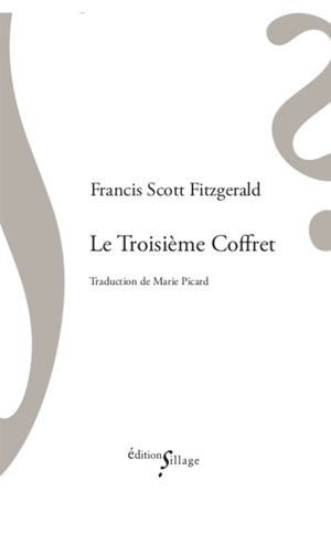 Le troisième coffret - Francis Scott Fitzgerald