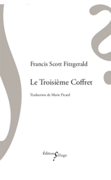 Le troisième coffret - Francis Scott Fitzgerald