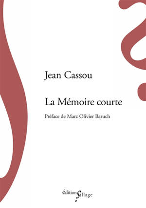 La mémoire courte - Jean Cassou