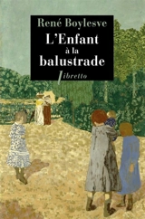 L'enfant à la balustrade - René Boylesve