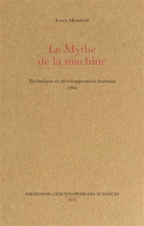 Le mythe de la machine : technique et développement humain (1966) - Lewis Mumford