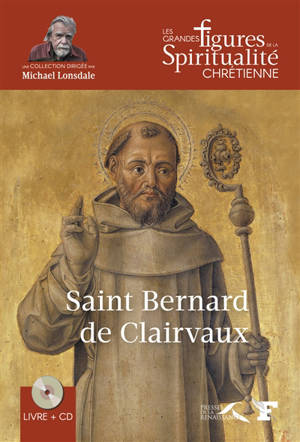 Saint Bernard de Clairvaux : 1090-1153 - Jacques Gauthier