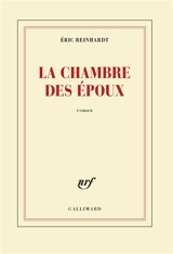La chambre des époux - Eric Reinhardt