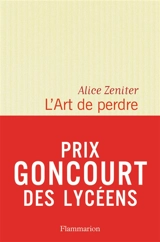 L'art de perdre - Alice Zeniter