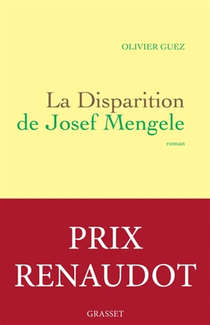 La disparition de Josef Mengele - Olivier Guez