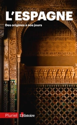 L'Espagne : des origines à nos jours