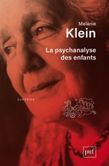 La psychanalyse des enfants - Melanie Klein