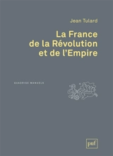 La France de la Révolution et de l'Empire - Jean Tulard