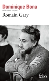 Romain Gary - Dominique Bona