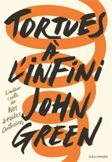Tortues à l'infini - John Green