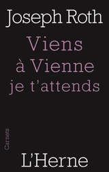 Viens à Vienne, je t'attends - Joseph Roth